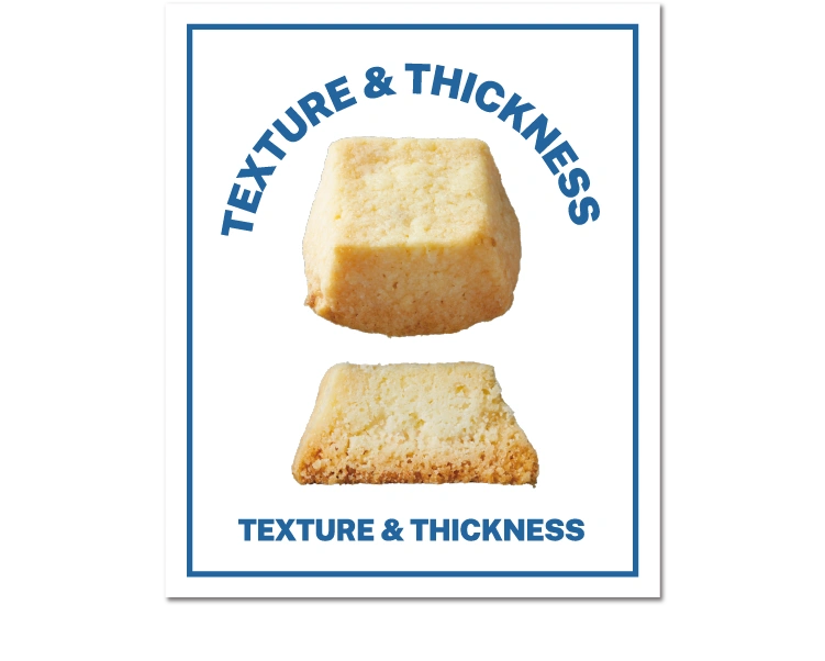 TEXTURE & THICKNESS