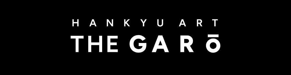 HANKYU ART THE GARO