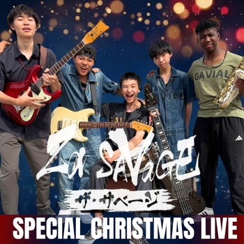 Zα SAVAGE SPECIAL CHRISTMAS LIVE ～和室から、阪急うめだ本店へ！音